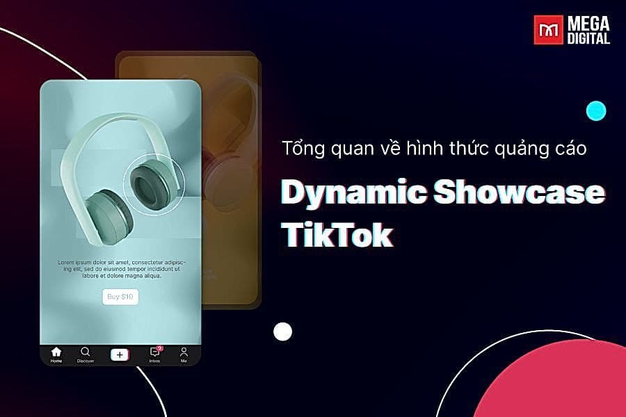 Dynamic Showcase TikTok là gì? Thông số kỹ thuật & cách thiết lập