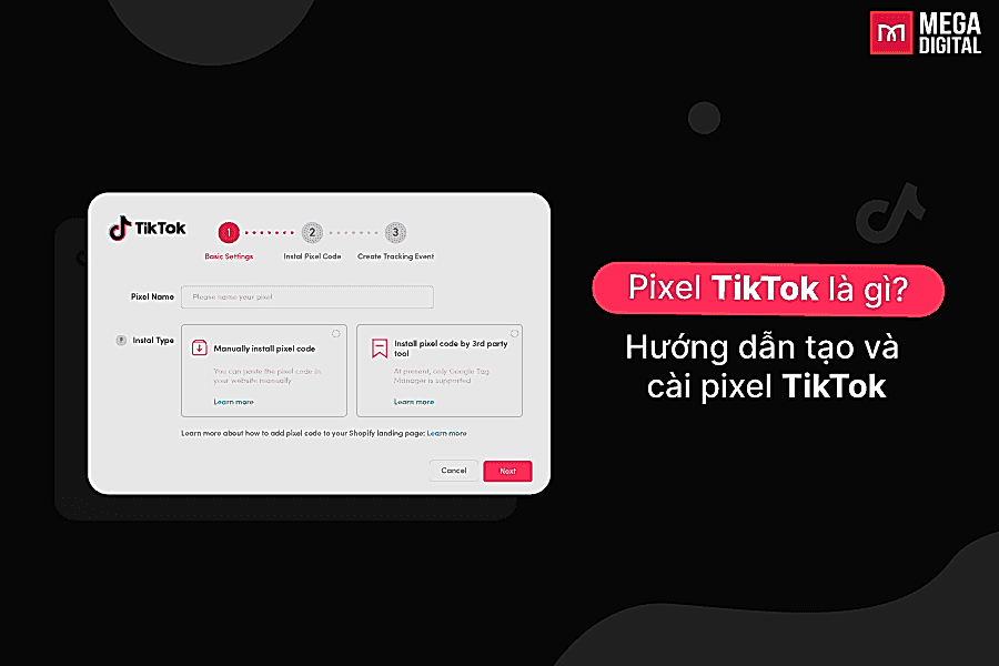 TikTok Pixel là gì? Hướng dẫn tạo và cài pixel TikTok vào website