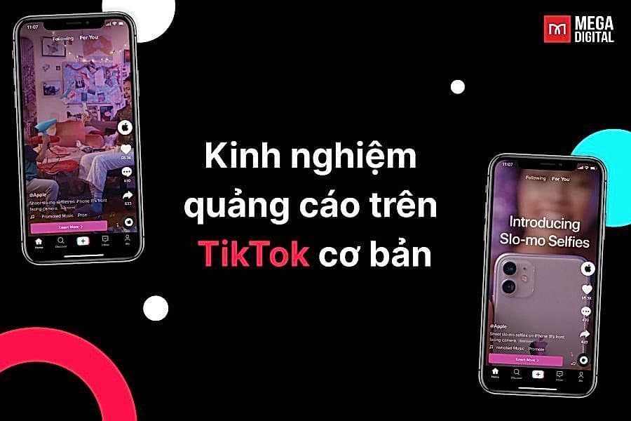 Kinh nghiệm quảng cáo trên TikTok cơ bản từ A đến Z