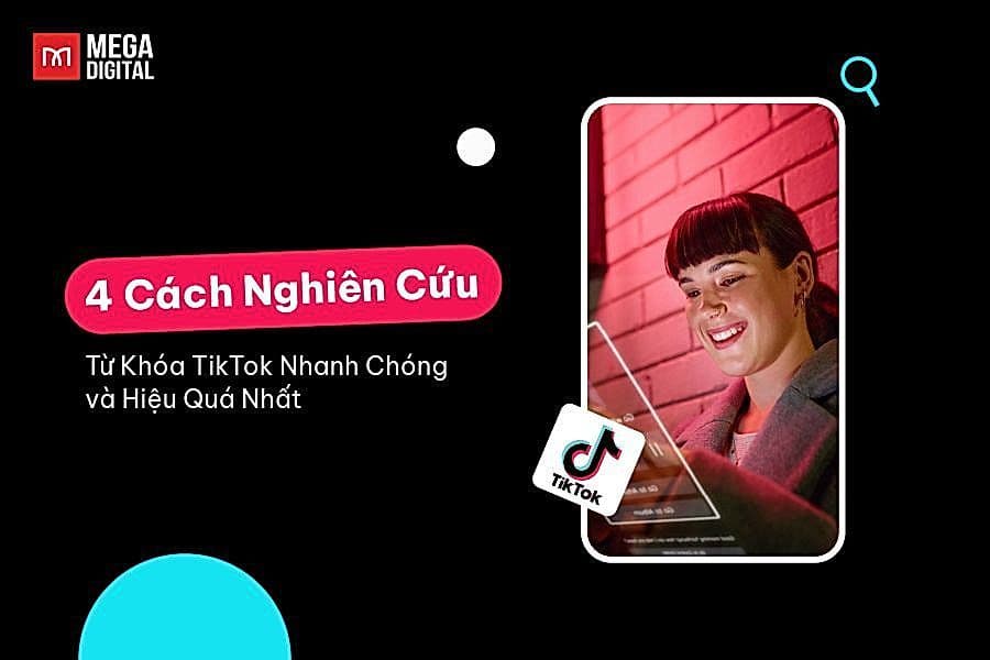 Nghiên cứu từ khóa TikTok với 4 bước nhanh và chính xác nhất