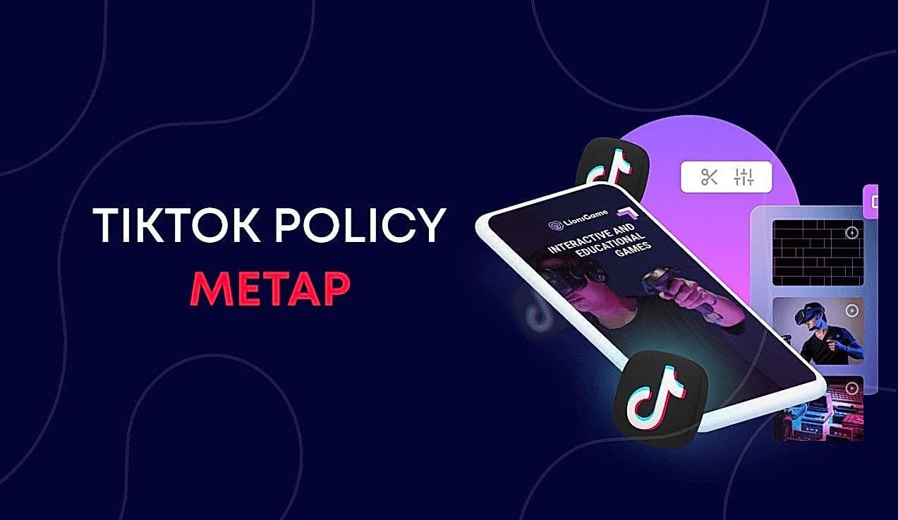 METAP TikTok Ads: Key policies every advertiser must know
