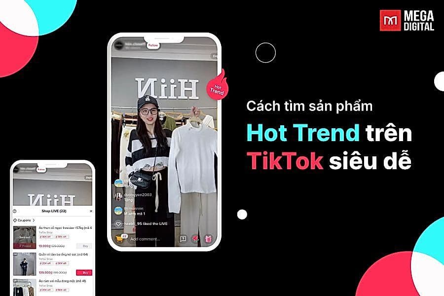 Cách tìm sản phẩm Win/Hot Trend trên TikTok siêu đơn giản