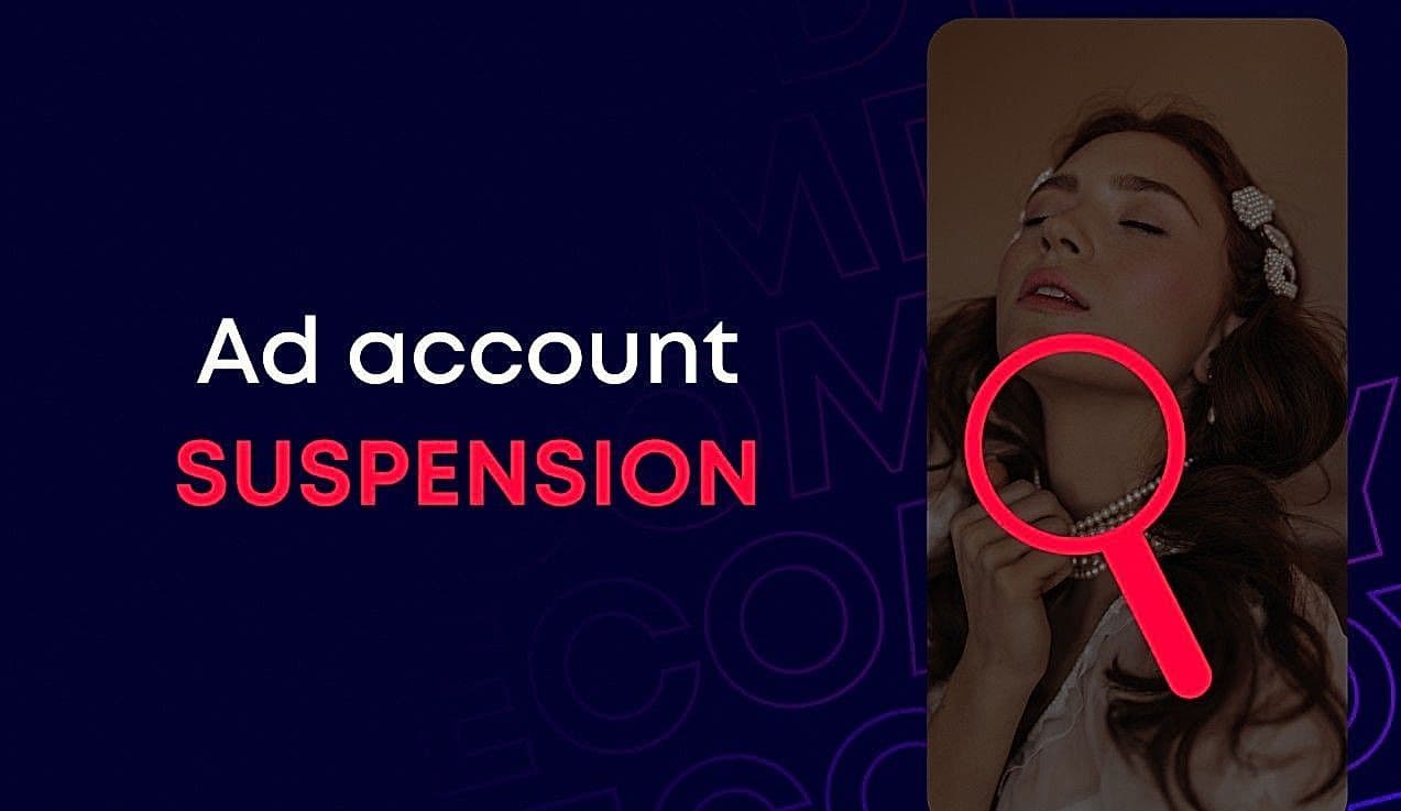 TikTok METAP ad account suspensions: Common violations and how to appeal