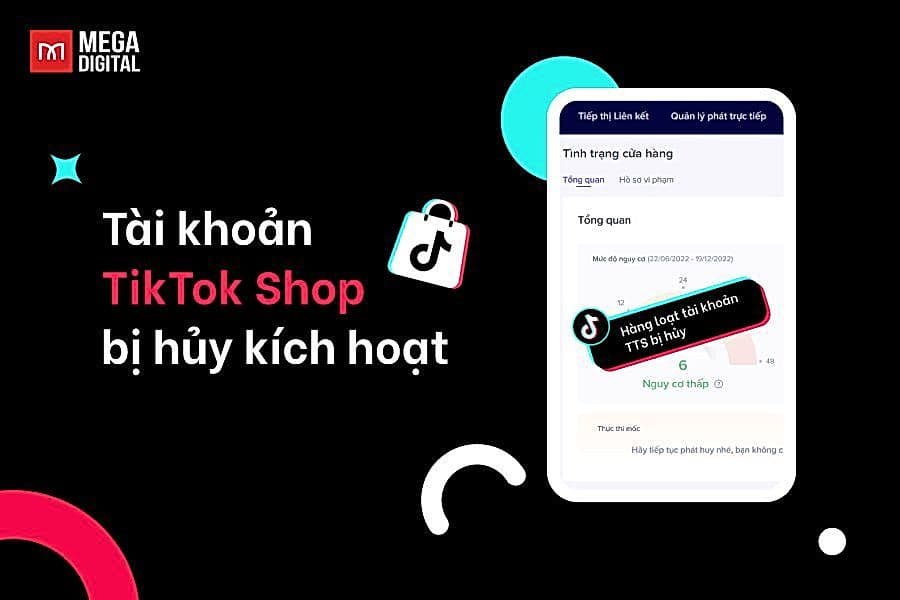 TikTok Shop bị huỷ kích hoạt: 3 bước khôi phục tài khoản