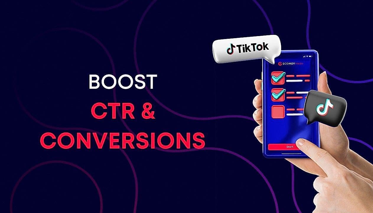 Boost your CTR and conversions: Optimizing TikTok ad creatives