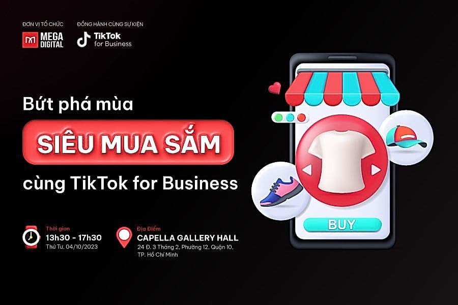 [Hội thảo] Bứt phá mùa Siêu Mua Sắm cùng TikTok For Business