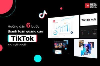 6 Bước thanh toán quảng cáo TikTok đơn giản cho người mới