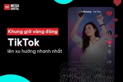 Khung giờ vàng đăng TikTok dễ “viral” nhất [Cập nhật 2026]