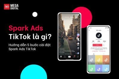 Spark Ads TikTok là gì? Chi phí, cách chạy & mẹo tối ưu hiệu quả